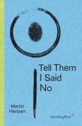 Tell Them I Said No (ISBN: 9783956792007)
