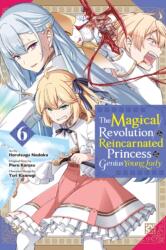 The Magical Revolution of the Reincarnated Princess and the Genius Young Lady, Vol. 6 (2024)