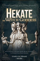 Hekate the Witch Goddess - Templum Dianae Media (2025)