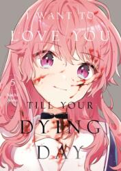 I Want to Love You Till Your Dying Day 5 (2025)