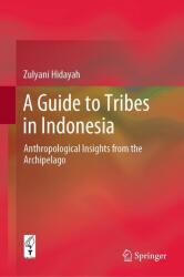 A Guide to Tribes in Indonesia (2020)
