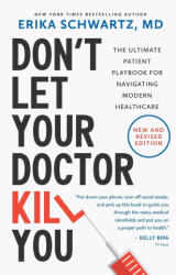 Don't Let Your Doctor Kill You - Erika Schwartz (2025)