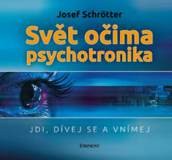 Svět očima psychotronika (ISBN: 9788072815425)