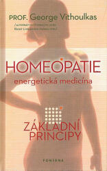 Homeopatie Medicină energetică (ISBN: 9788073367299)