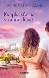 Kvapka šťastia v rannej káve (ISBN: 9788056610299)