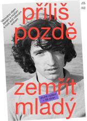 Příliš pozdě zemřít mladý (ISBN: 9788011003432)