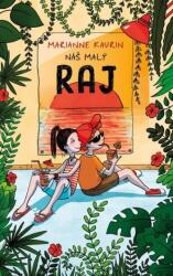 Náš malý raj (ISBN: 9788022212984)