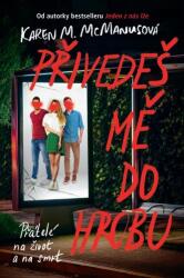Přivedeš mě do hrobu (ISBN: 9788024286914)