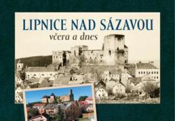 Lipnice nad Sázavou včera a dnes (ISBN: 9788088041375)