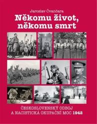 Někomu život, někomu smrt (ISBN: 9788088162247)