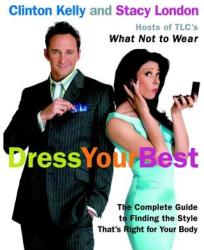 Dress Your Best - Clinton Kelly (ISBN: 9780307236715)