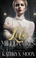 Lola and the Millionaires Part One (ISBN: 9781959571063)