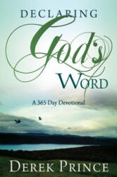 Declaring God's Word - Derek Prince (ISBN: 9781603740678)