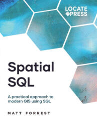 Spatial SQL - Tyler J Mitchell, Keith Mitchell (ISBN: 9781738767564)