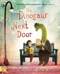 The Dinosaur Next Door - David Litchfield (ISBN: 9781917044967)