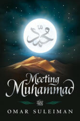 Meeting Muhammad (ISBN: 9781847741776)