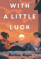 With a Little Luck - Meyer, Marissa (ISBN: 9781250345547)