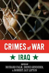 Crimes of War: Iraq - Richard A. Falk, Irene L. Gendzier, Robert Jay Lifton (ISBN: 9781560258032)