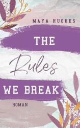 The Rules We Break (ISBN: 9783736315808)