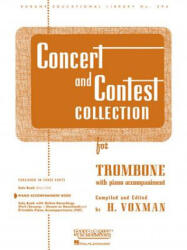 CONCERT & CONTEST COLLECTION TROMBONE PA - H. Voxman (ISBN: 9781423445609)