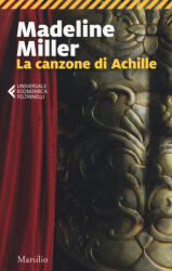 La canzone di Achille - Madeline Miller, M. Curtoni, M. Parolini (ISBN: 9788831780988)