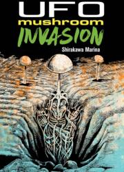 UFO Mushroom Invasion - Ryan Holmberg (ISBN: 9781961581012)