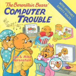 Berenstain Bears' Computer Trouble - Jan Berenstain, Mike Berenstain (ISBN: 9780060573942)