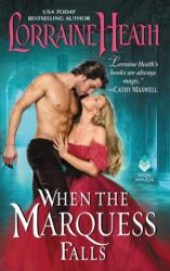 When the Marquess Falls - Lorraine Heath (ISBN: 9780062496881)