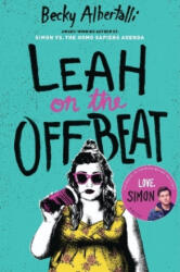 Leah on the Offbeat - Becky Albertalli (ISBN: 9780062819857)