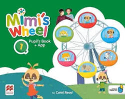 Mimi's Wheel 1 Standard Pupil's Book with Navio Application - Carol Read (ISBN: 9781380026897)