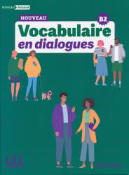Vocabulaire en dialogues Niveau avance + online (ISBN: 9782090398236)