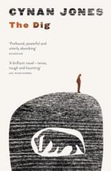 Cynan Jones - Dig - Cynan Jones (ISBN: 9781847088802)