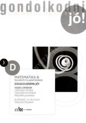 Gondolkodni jó! - Felmérő feladatsorok - Matematika 8. osztály, alapszint, D változat, tanulói példány (ISBN: 9789631646009)