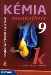 Kémia szakközépiskolásoknak 9. munkafüzet (ISBN: 9789636977047)