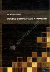 Műszaki dokumentáció a faiparban (ISBN: 9789639702691)