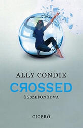 Crossed - Összefonódva (ISBN: 9789635397662)