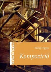 Kompozíció (ISBN: 9789632784434)