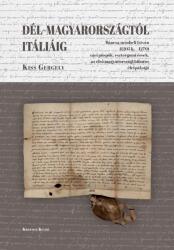 Dél-Magyarországtól Itáliáig (ISBN: 9786155497636)