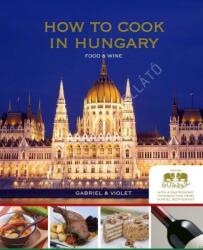 How to Cook in Hungary (ISBN: 9786158057202)