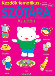 Kezdők tematikus szótára - Magyar-angol - Az utcán (ISBN: 9789634457053)