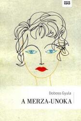 A Merza-unoka (ISBN: 9786155195419)