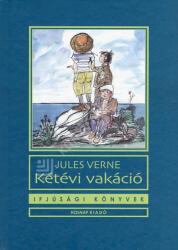 Kétévi vakáció (ISBN: 9789633462874)