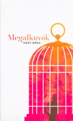 Megalkuvók (ISBN: 9789631285437)