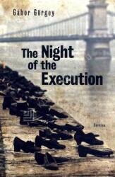 The Night of the Execution (ISBN: 9789631365290)