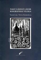 Nagy László Lázár kisgrafikai világa (ISBN: 9789632006796)