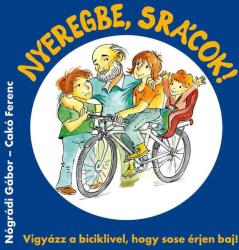 Nyeregbe, srácok! (ISBN: 9786155245053)