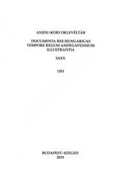 Anjou-kori oklevéltár XXXV. 1351 (ISBN: 9786158039864)