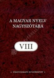 A magyar nyelv nagyszótára VIII. (ISBN: 9789639074910)