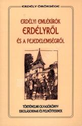 Erdélyi emlékírók Erdélyről és a fejedelemségről (ISBN: 9789737638144)