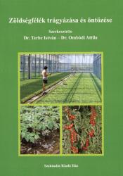 Zöldségfélék trágyázása és öntözése (ISBN: 9786155224843)